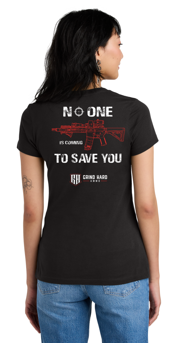 Women's No One Is Coming To Save You T-Shirt 2.0